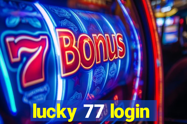 lucky 77 login